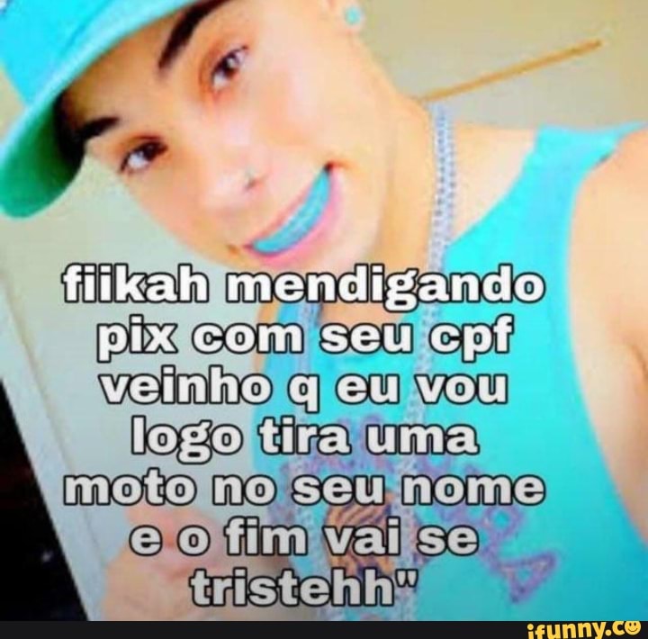 mendigando com seu tEinho q
uma,
SEU