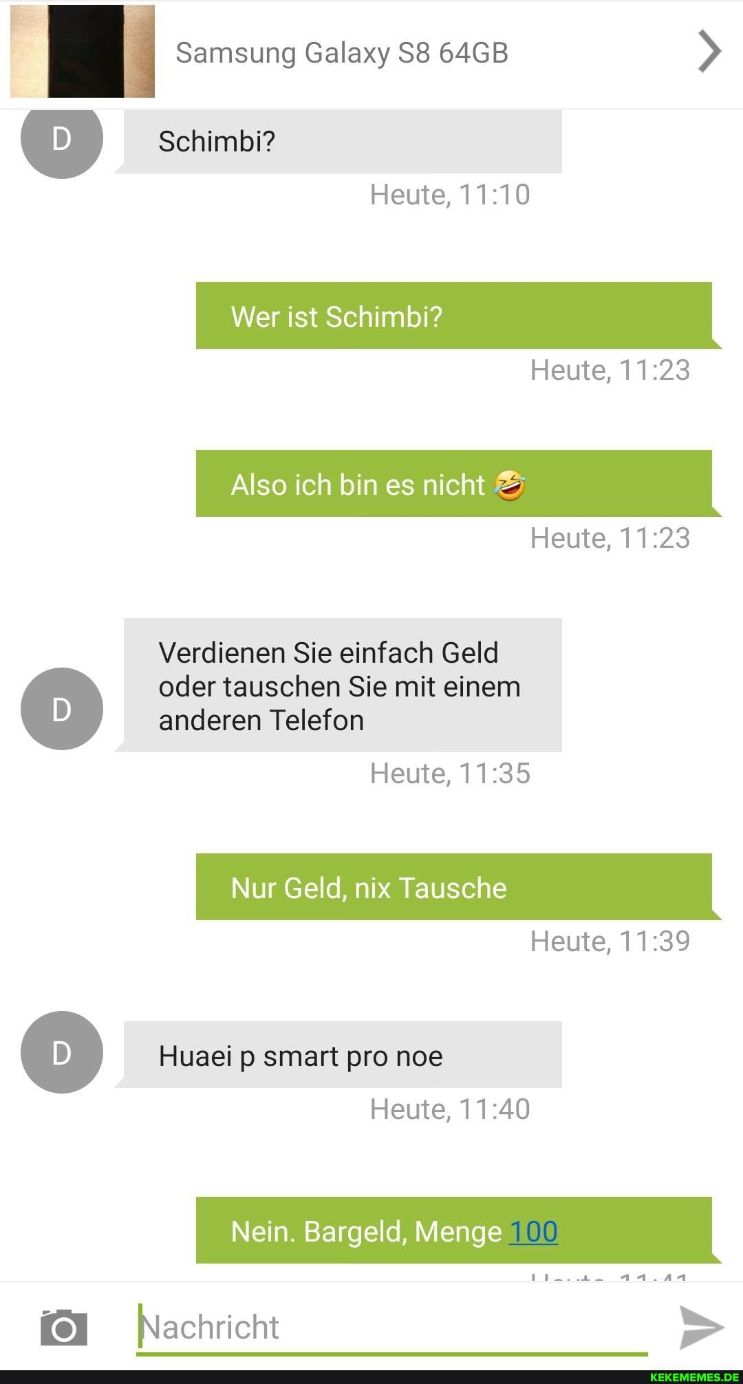 Samsung Galaxy 64GB Schimbi?
Heute,
Wer ist Schimbi?
Heute,
Also ich bin es nicht
Heute,
Verdienen Sie einfach Geld oder tauschen Sie mit einem anderen Telefon
Heute,
Nur Geld, nix Tausche
Huaei p smart pro noe
Heute,
Heute,
Nein. Bargeld, Menge 100
11-.. aa.aa
Nachricht