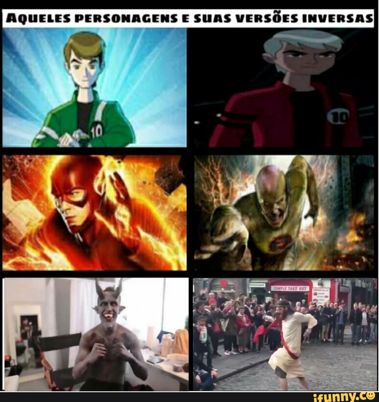 AQUELES PERSONAGENS E SUAS VERSÕES INVERSAS
a
I