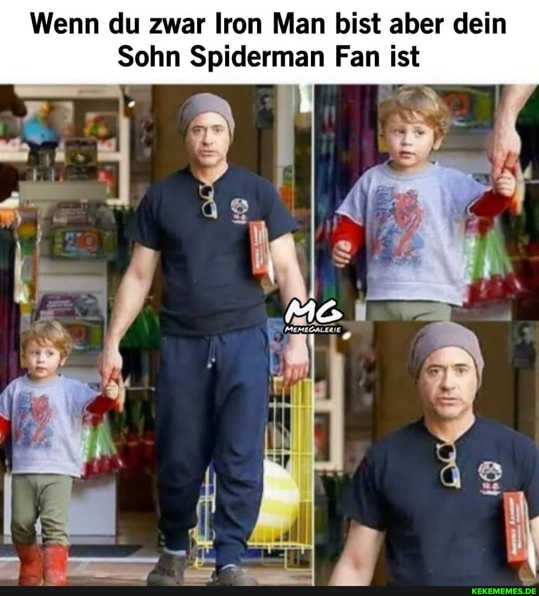 Wenn du zwar Iron Man bist aber dein
Sohn Spiderman Fan ist