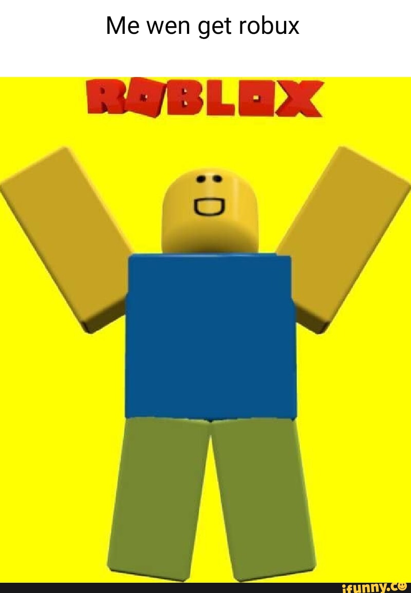 Robux memes. Best Collection of funny Robux pictures on iFunny