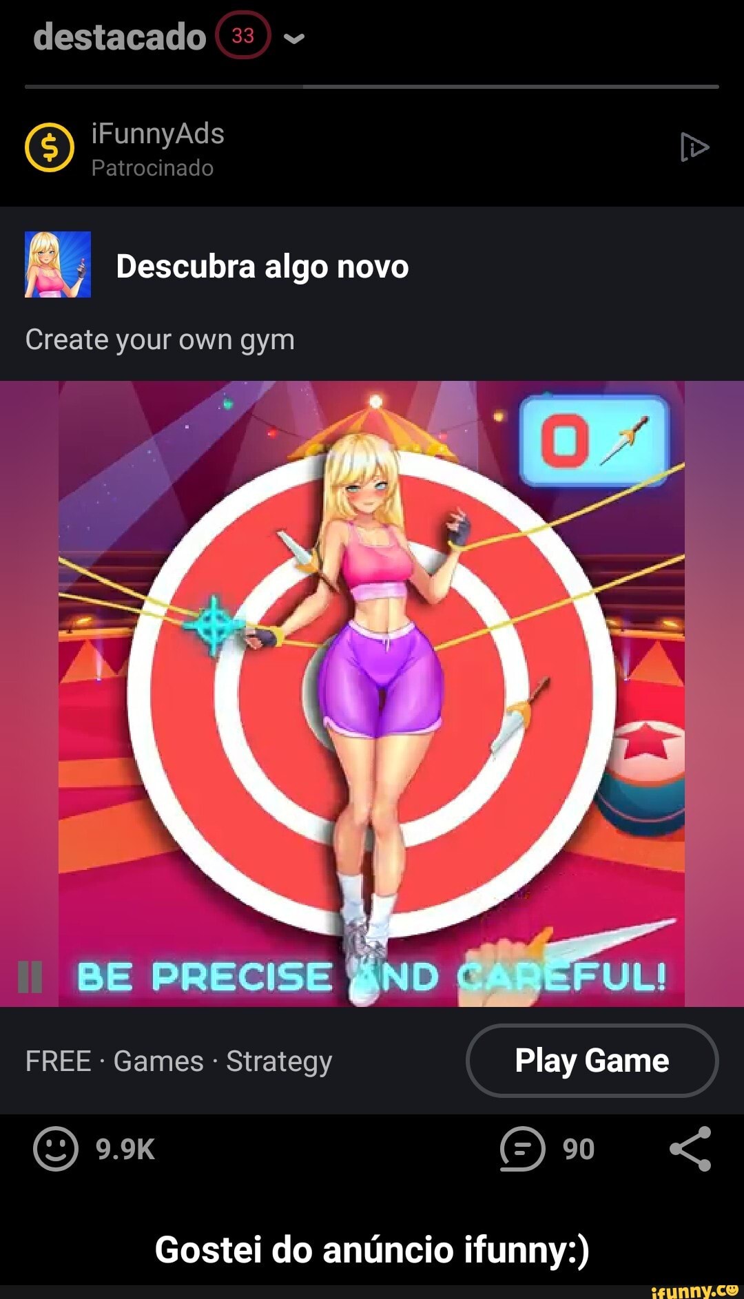 destacado 33
Ad
Patrocinado
Descubra algo novo
Create your own gym
FUL!,
BE FREE - Games - Strategy Play Game
90
Gostei do anúncio ifunny:) - Gostei do anúncio ifunny:)