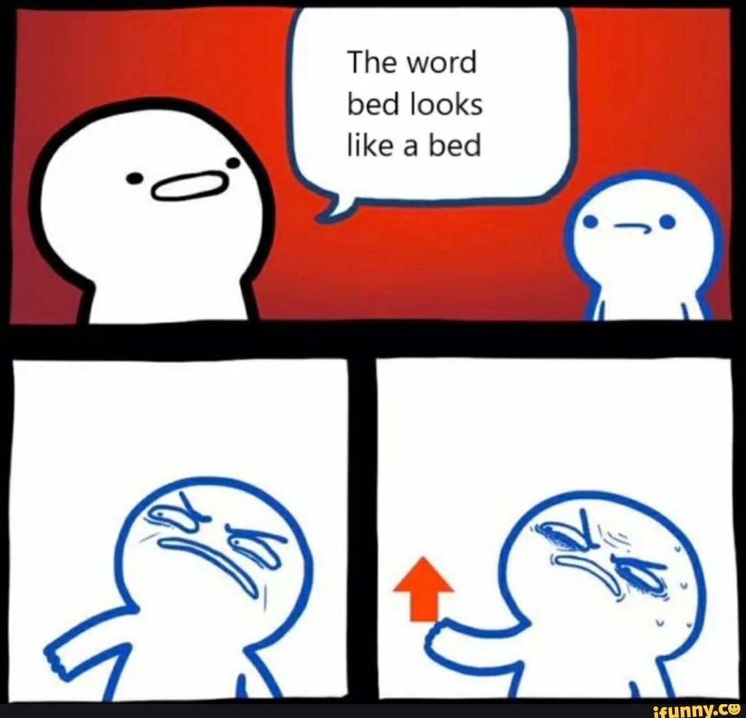 the-word-bed-looks-like-a-bed-ifunny