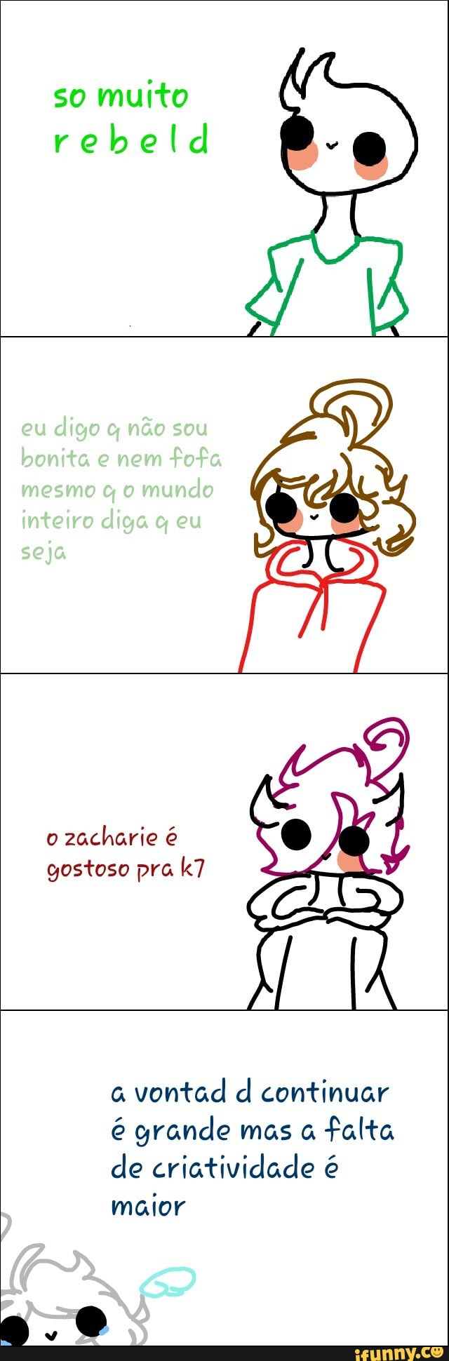 so muito
rebeld
o
zacharie é 0
gostoso pra k7