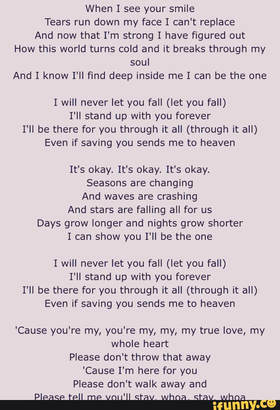 When I See Your Smile Tears Run Down My Face I Can T Replace And Now That I M Strong I Have Figured Out How This World Turns Cold And It Breaks Through My