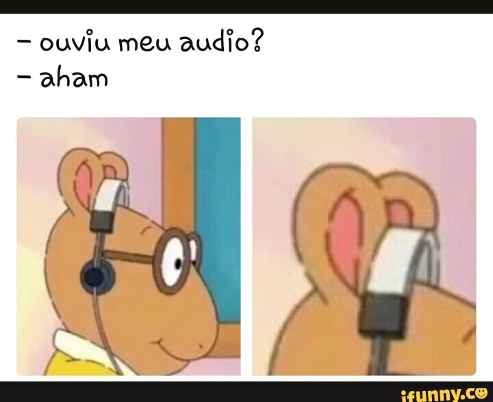 DR
ouviu meu
aham