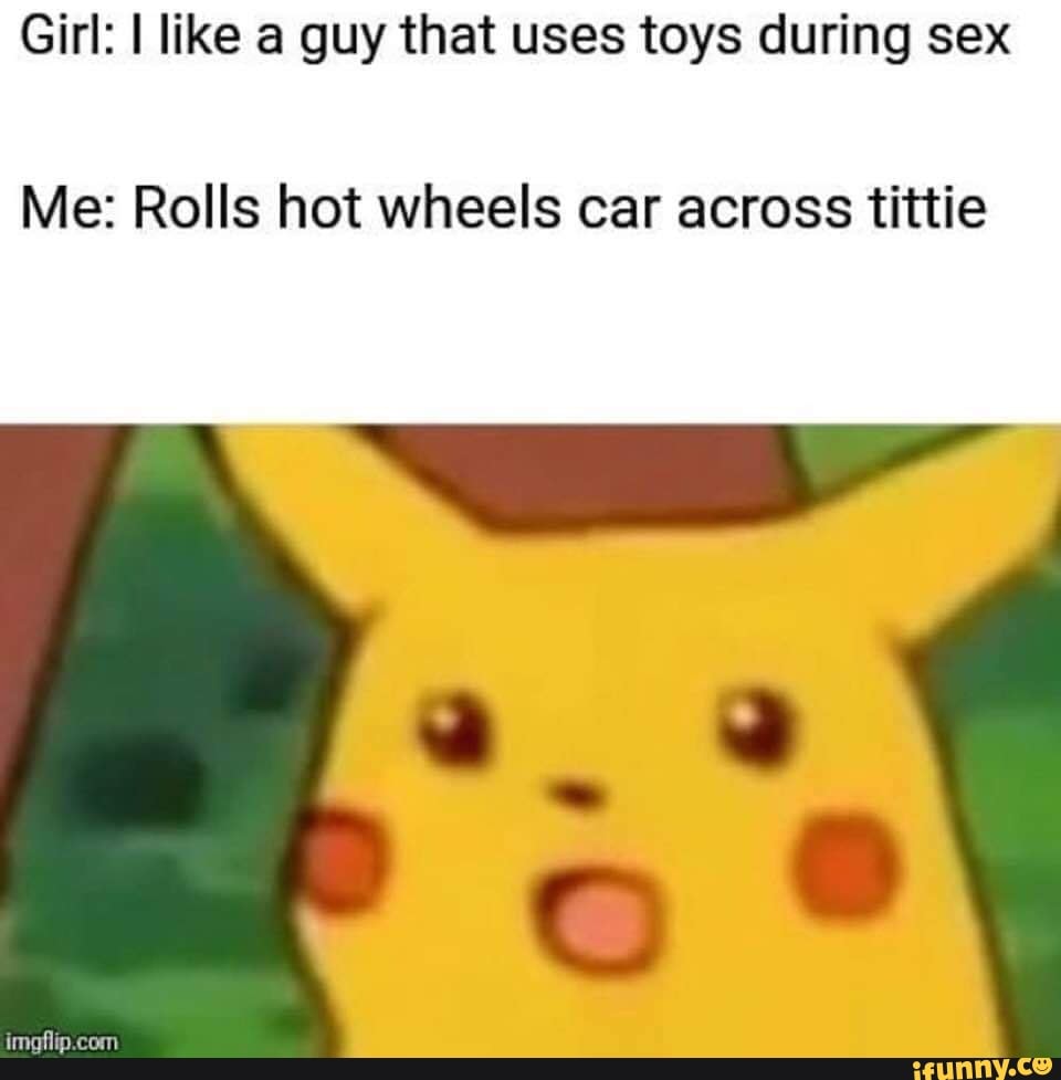 Girl I like a guy that uses toys during sex Me Rolls hot wheels car across tittie image