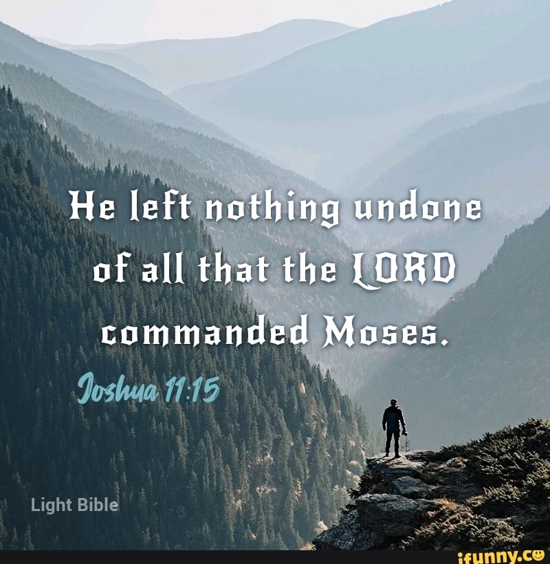 commanded
Joshua 11:15