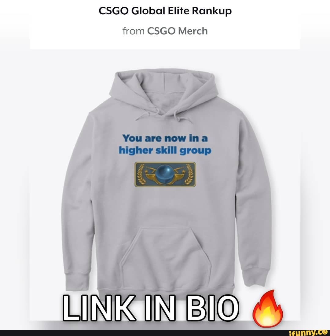 Csgo Global Elite Rankup From Csgo Merch Ifunny