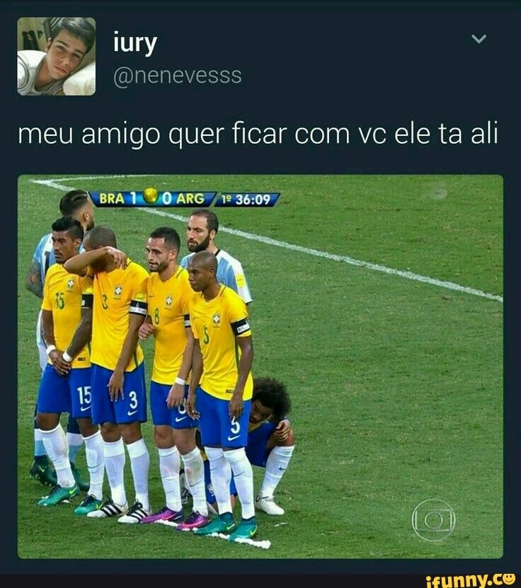 I
meu amigo quer ficar com vc ele ta ali