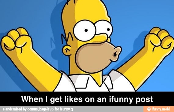 When I get likes on an ifunny post - When I get likes on an ifunny post
