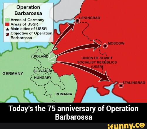 Operation
Barba mssa
El Areas a Germany
I Areas al ussR
Today's the 75 anniversary of Operation
Barbarossa - Today's the 75 anniversary of Operation Barbarossa