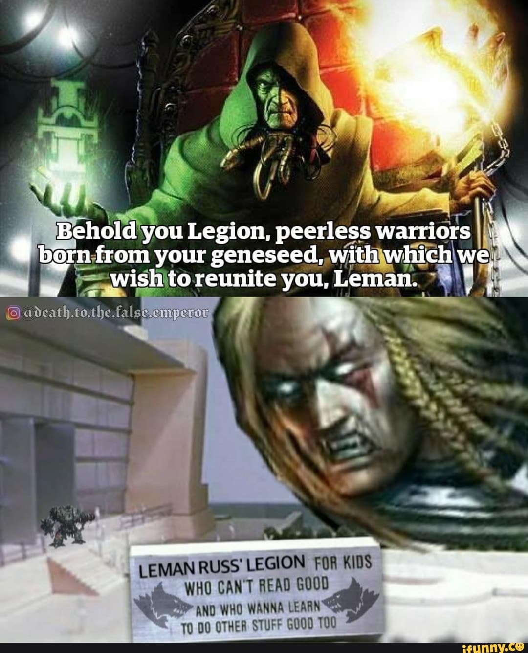 Behold you Legion, peerless I wish reunite you, Leman. CUTS LEMAN RUSS ...