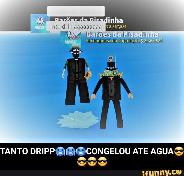 dl
TANTO DRIPP CONGELOU ATE AGUA - TANTO DRIPP🥶🥶🥶CONGELOU ATE AGUA😎😎😎😎