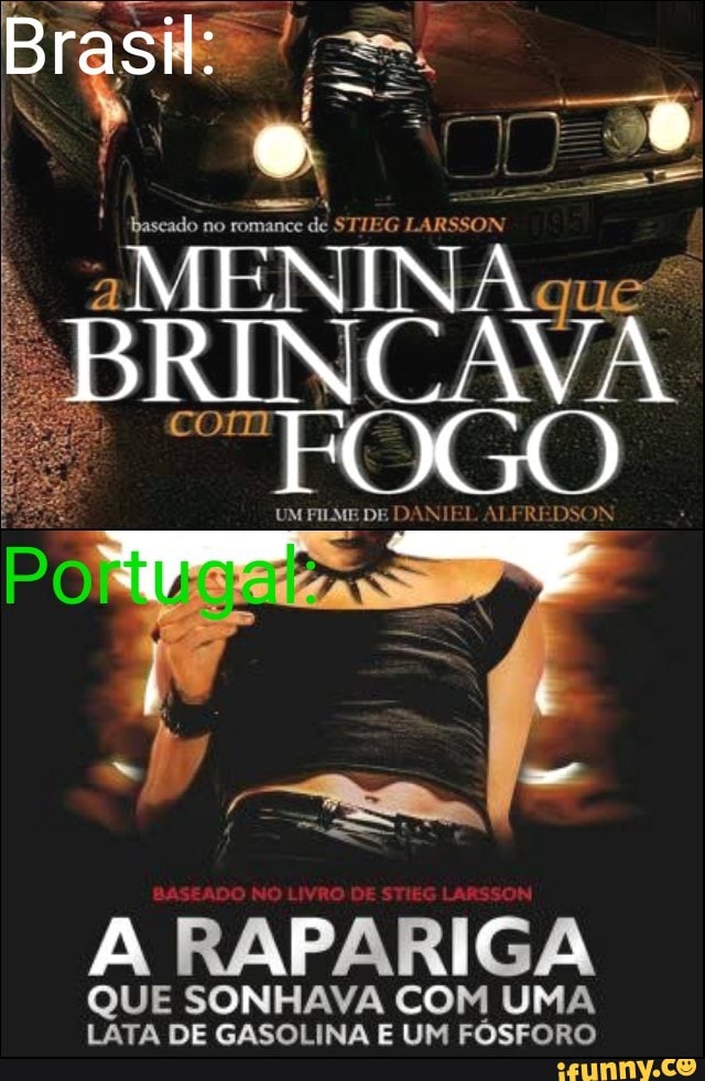 BRINCAVA
DANIEL ALFREDSON
A RAPARIGA
QUE SONHAVA COM UMA
LATA DE GASOLINA E UM FOSFORO
