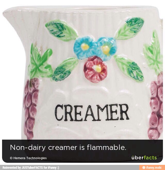Non-dairy creamer is flammable.
MIES