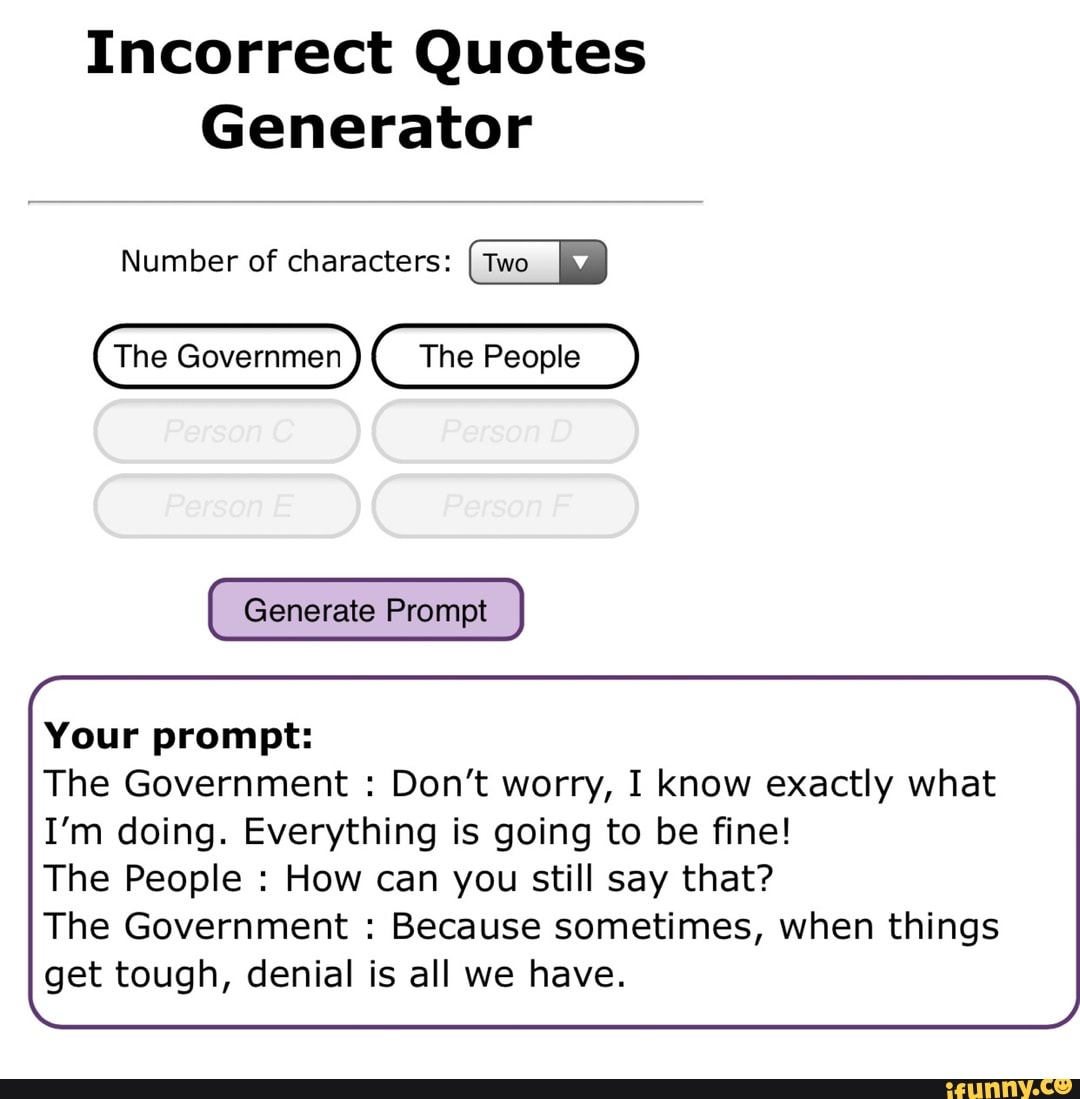 Incorrect Quotes Generator Number of characters: I Two Generate Prompt