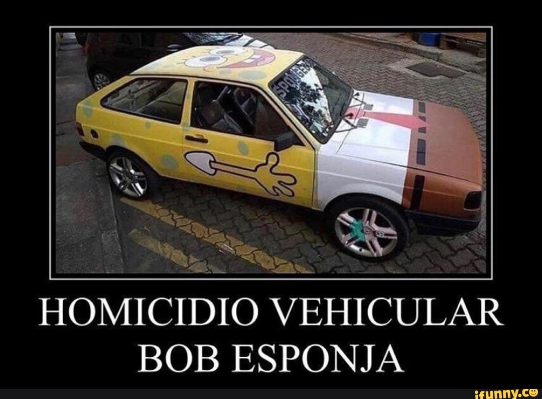 HOMICIDIO VEHICULAR BOB ESPONJA