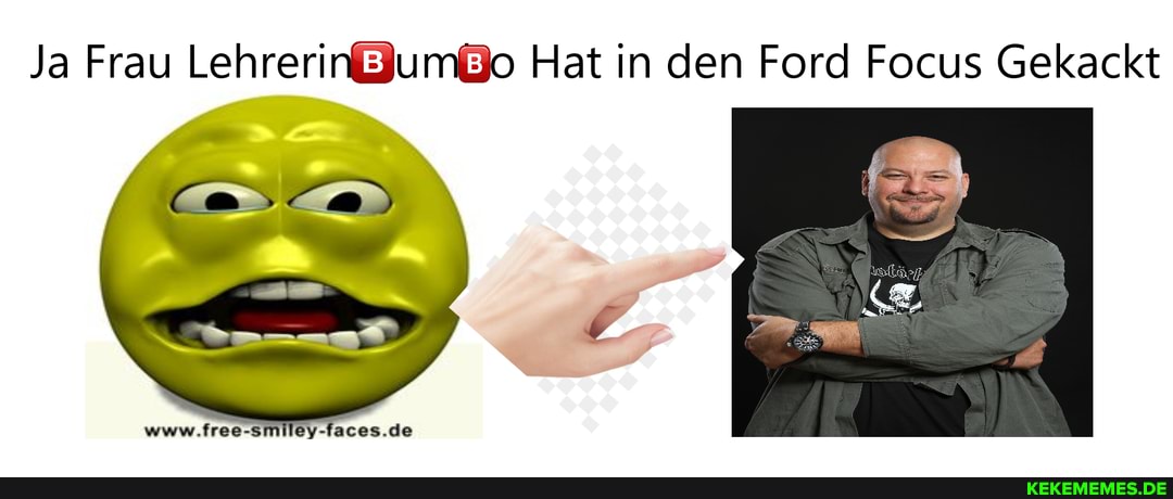 Ja Frau Hat in den Ford Focus Gekackt
www.free-smiley-faces.de