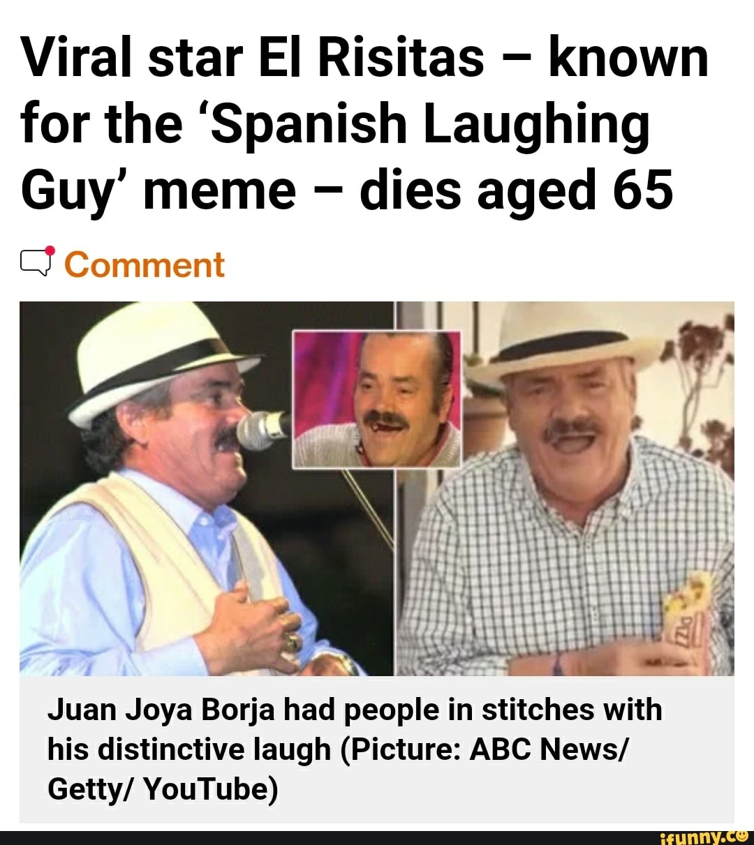 Viral Star El Risitas Known For The 'Spanish Laughing Guy' Meme Dies ...