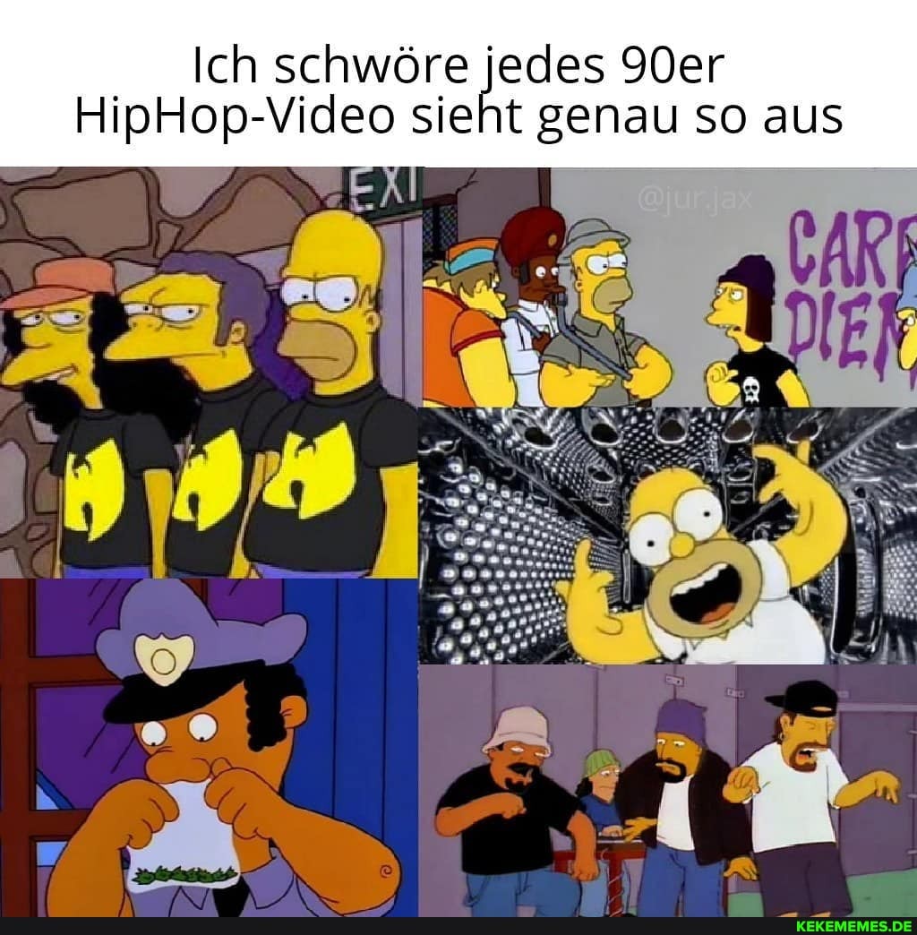Ich schwöre jedes 90er
HipHop-Video sieht genau so aus