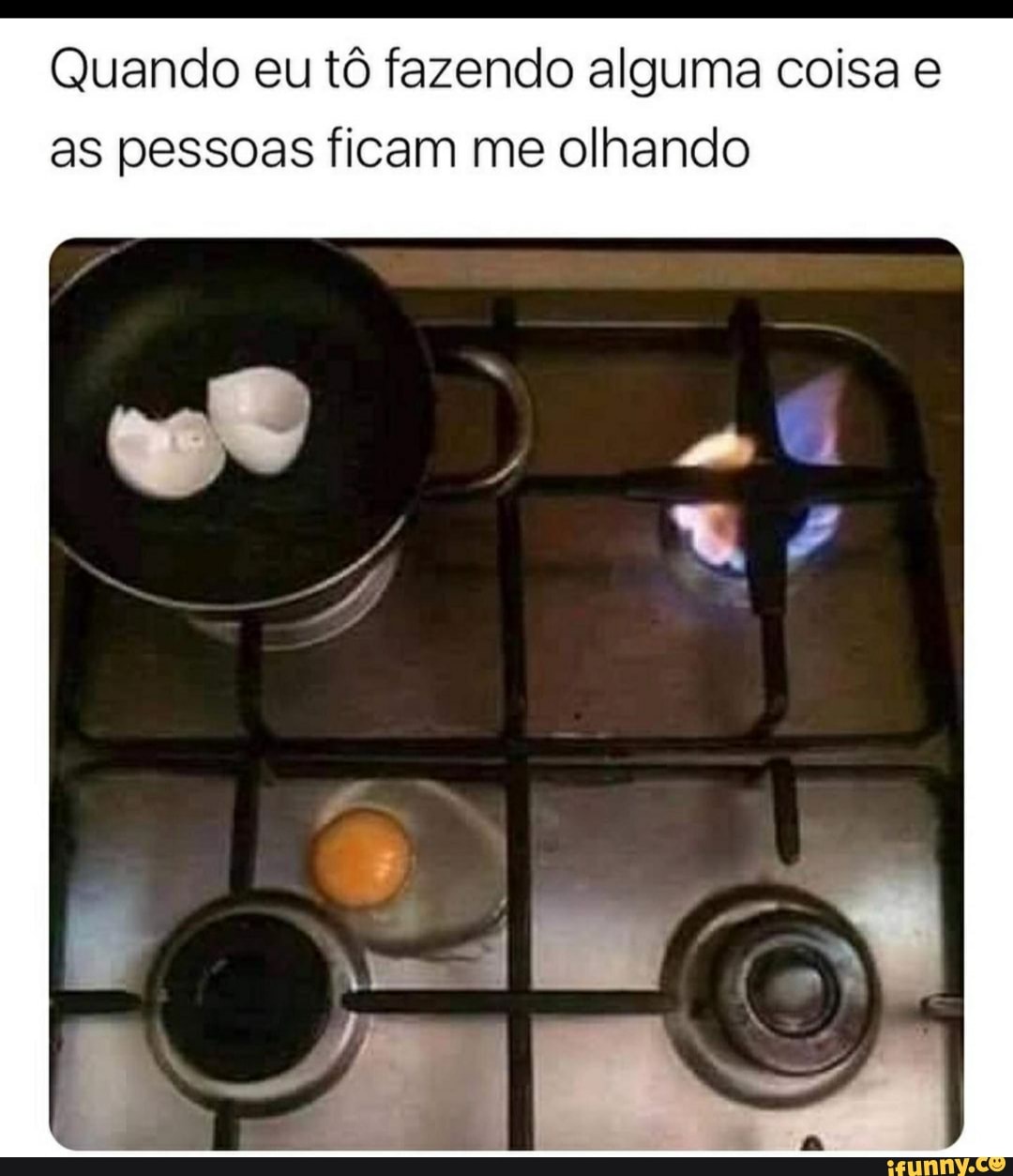 Quando eu tô fazendo alguma coisa as pessoas ficam me olhando