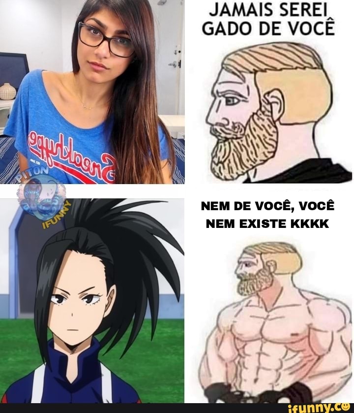 JAMAIS SEREI.
GADO DE VOCÊ
la
NEM DE VOCÊ, VOCÊ NEM EXISTE KKKK