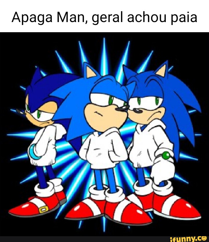 Apaga Man, geral achou paia - iFunny Brazil