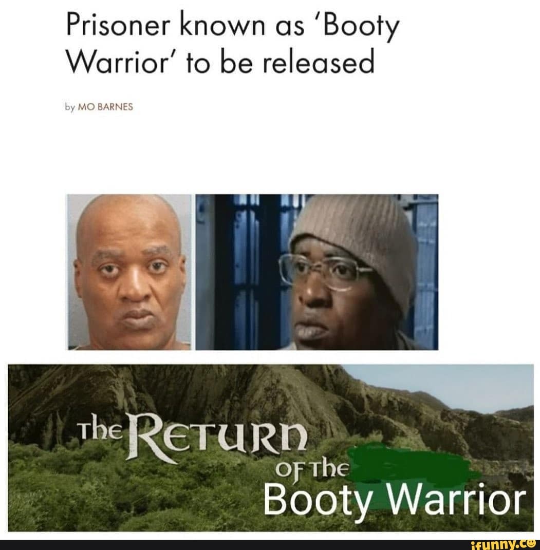 Booty Warrior Memes
