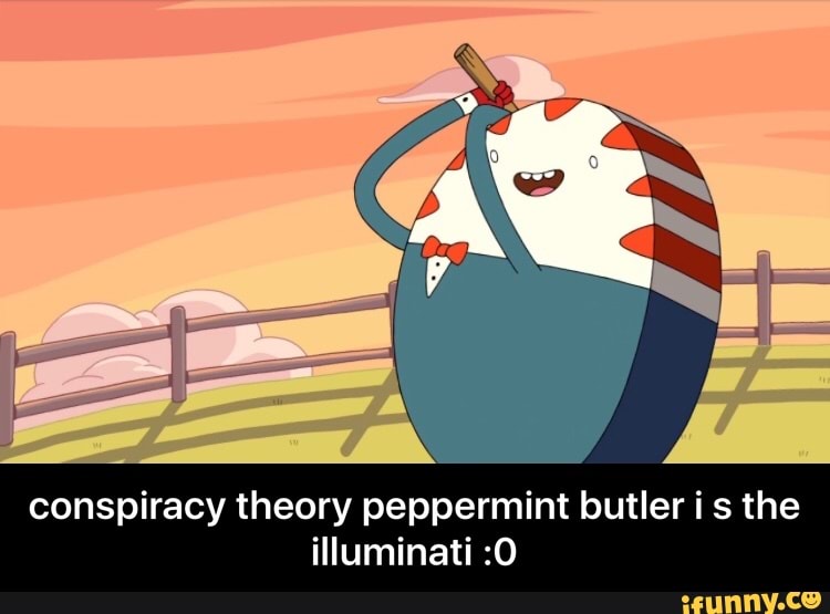 conspiracy theory peppermint butler i s the illuminati :0 - conspiracy theo...