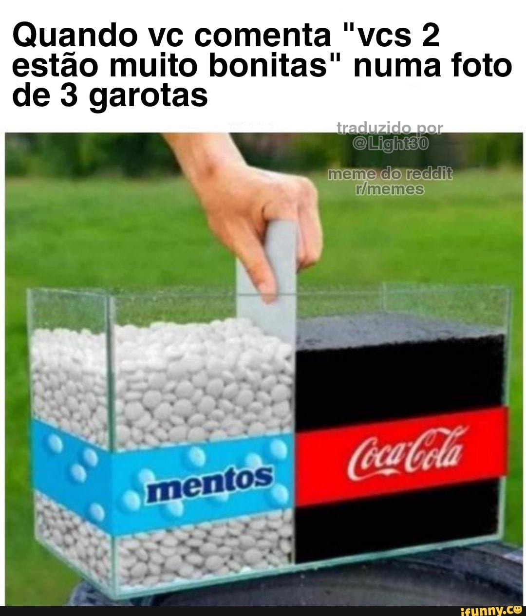 Quando vc comenta "ves 2 estão muito bonitas" numa foto de 3 garotas
do