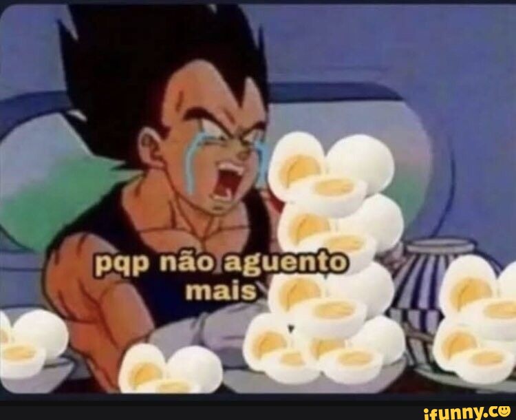 Pqp Não Aguento Mais) - IFunny Brazil