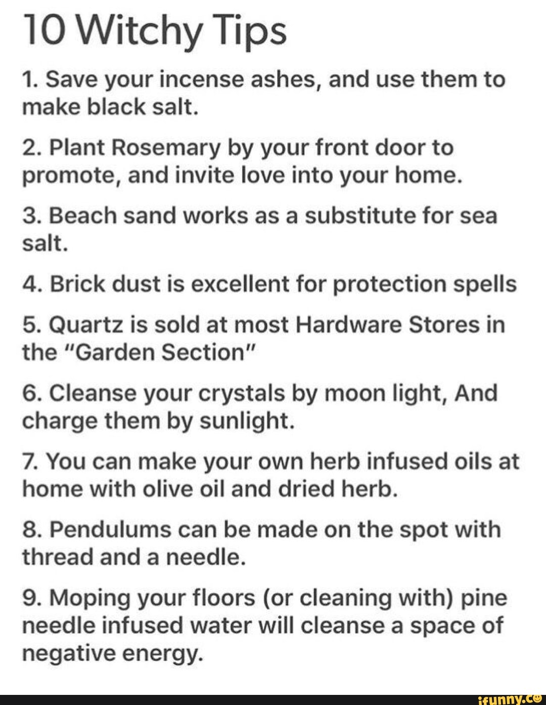 LO Witchy Tips 1. Save your incense ashes, and use them to make black