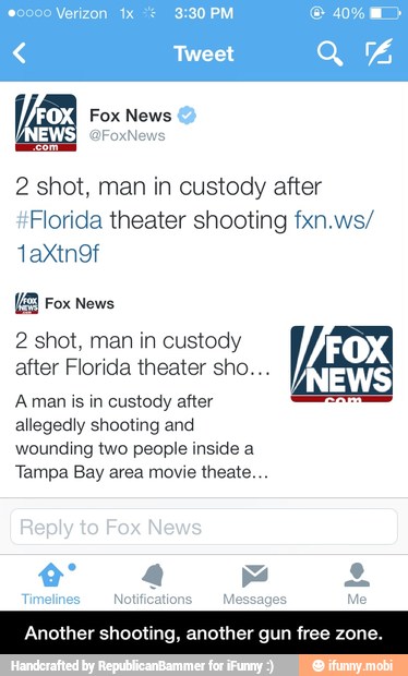2 shot, man in custody after
Florida theater shooting fxn.ws/
2 shot, man in custody
after Florida theater sho...
'Aman is in custody after
allegedly shooting and
wounding two people inside a
Tampa Bay area movie theate. - Another shooting, another gun free zone.