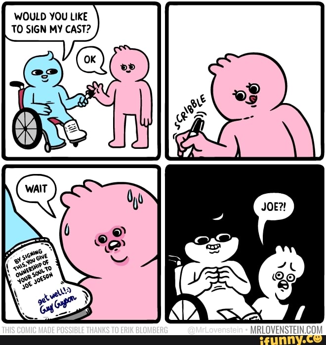 WOULD YOU LIKE TO SIGN MY CAST?