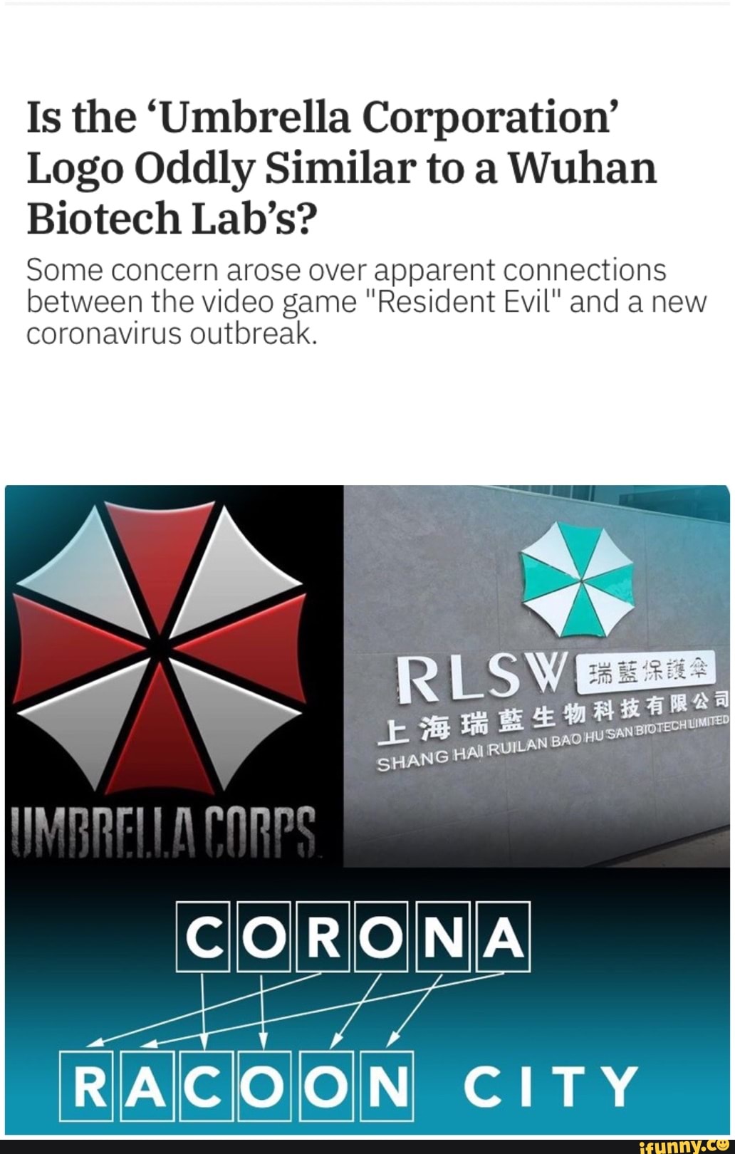 Is the 'Umbrella Corporation' Logo Oddly Similar to a Wuhan Biotech Lab's?  Some concern arose over apparent connections between the video game  Resident Evil and a new coronavirus outbreak. - iFunny