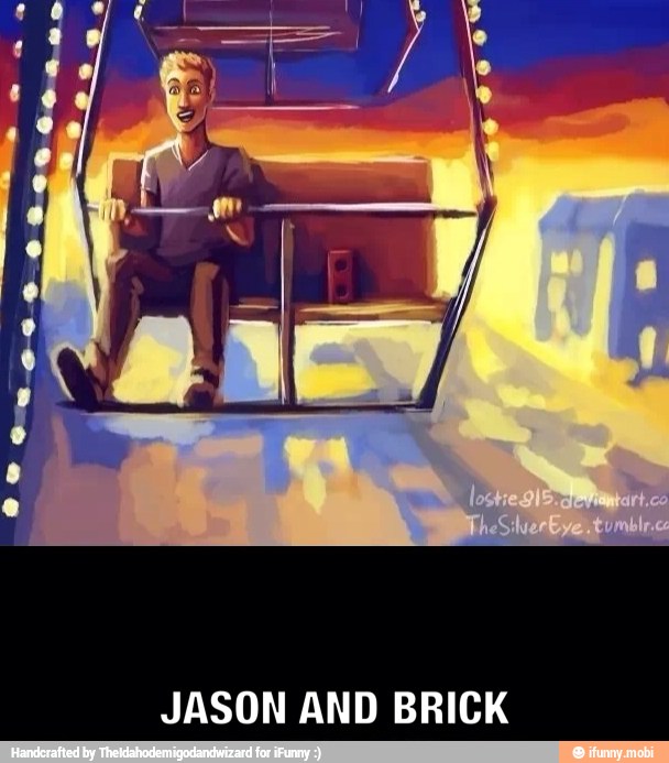 JASON AND BRICK