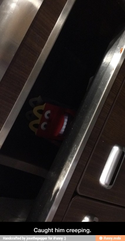 Caught him creeping. - Caught him creeping.