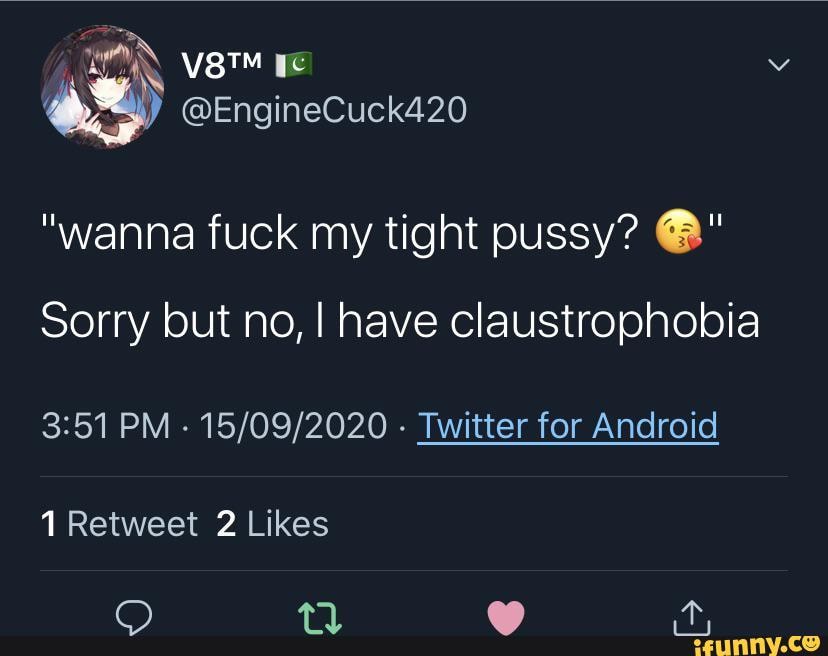 Enginecuck420 Wanna Fuck My Tight Pussy Sorry But No I Have Claustrophobia Pm Twitter