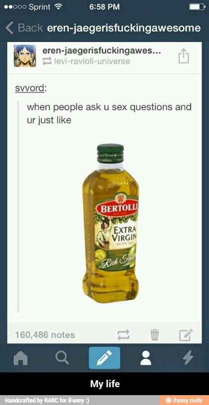 eren-jaegerisfuckingawesome
a eren-jaegerisfuckingawes...
when people ask u sex questions and
ur just like - My life