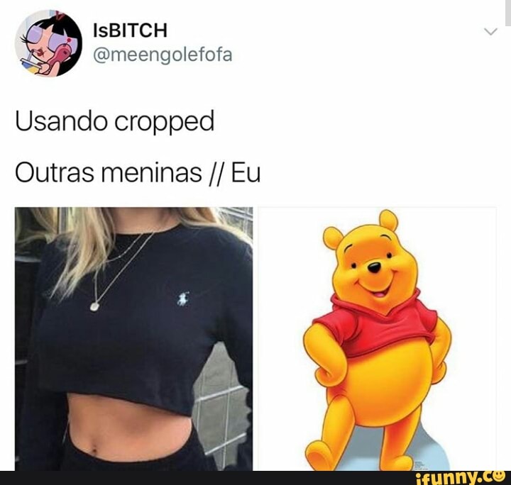 @meengolefofa
Usando cropped
Outras meninas Eu