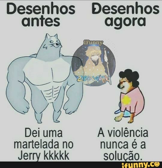 Desenhos Desenhos
martelada no nunca é a