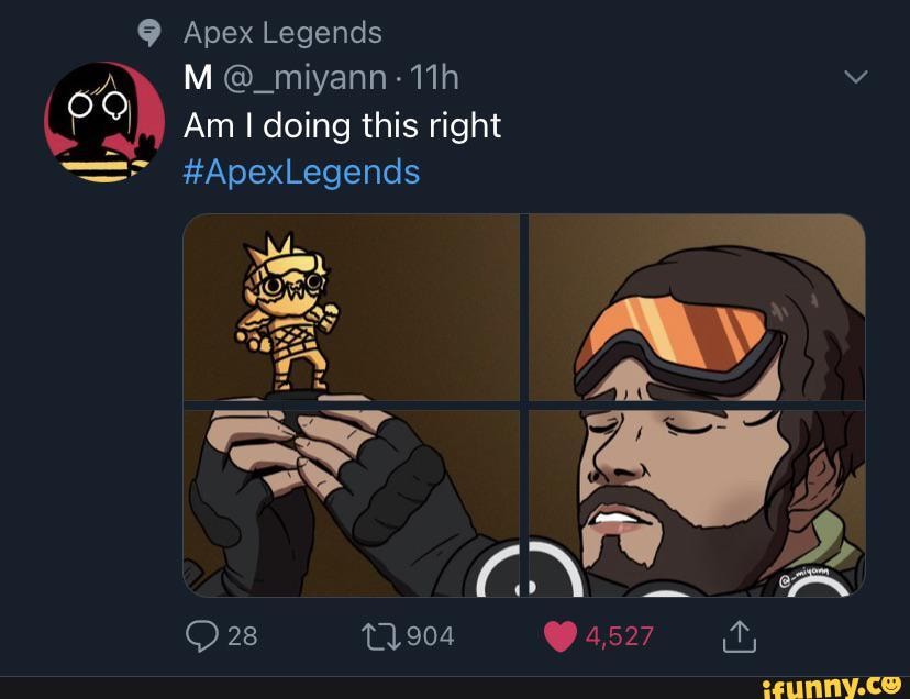 Don't take the meme too serious. : r/apexlegends
