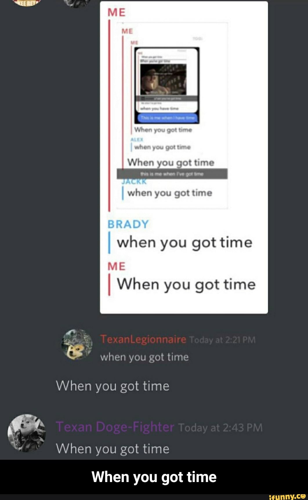 I when you got time
ME
I When you got time
GS
when you got time
When you got time
When you got time
When you got time - When you got time