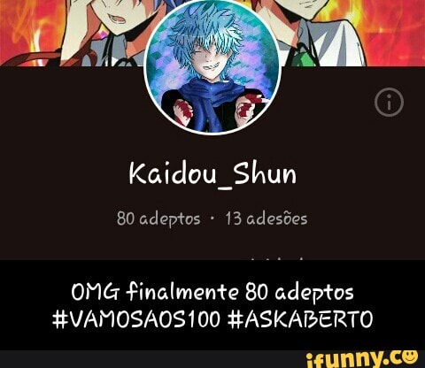 80 adeptos 13 adesões
OMG finalmente 80 adeptos - OMG finalmente 80 adeptos #VAMOSAOS100 #ASKABERTO