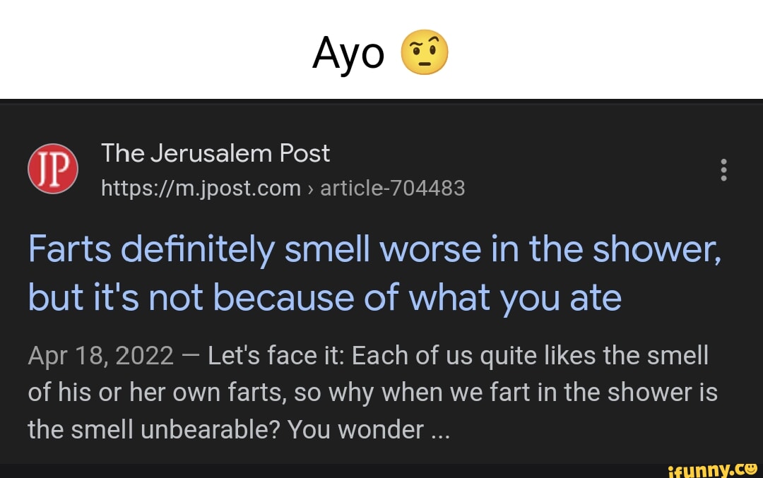 The Jerusalem Post article704483 Farts definitely smell worse in the
