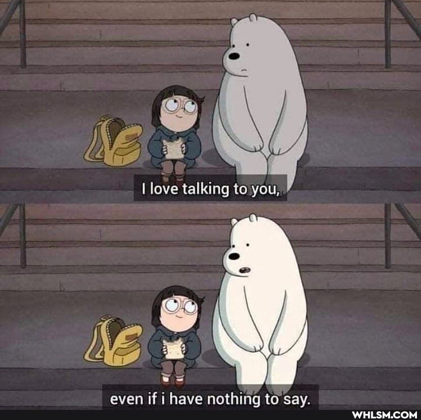 love talking to you,
if hhaun nnthinn tn