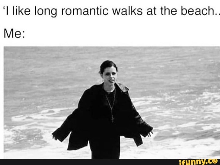 'I like long romantic walks at the beach..