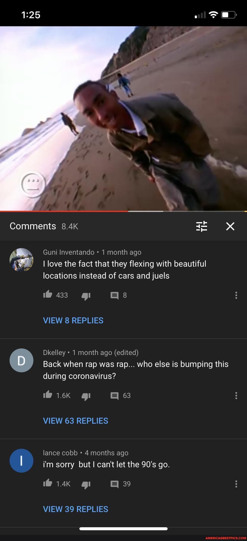 Comments 8.4K Guni Inventando 1 month ago
love the fact that they flexing with beautiful locations instead of cars and juels
VIEW 8 REPLIES
Dkelley 1 month ago (edited)
Back when rap was rap... who else is bumping this during coronavirus?
1@ 1.6K 63
VIEW 63 REPLIES
lance cobb 4 months ago iim sorry but can't let the 90's go.
39
VIEW 39 REPLIES