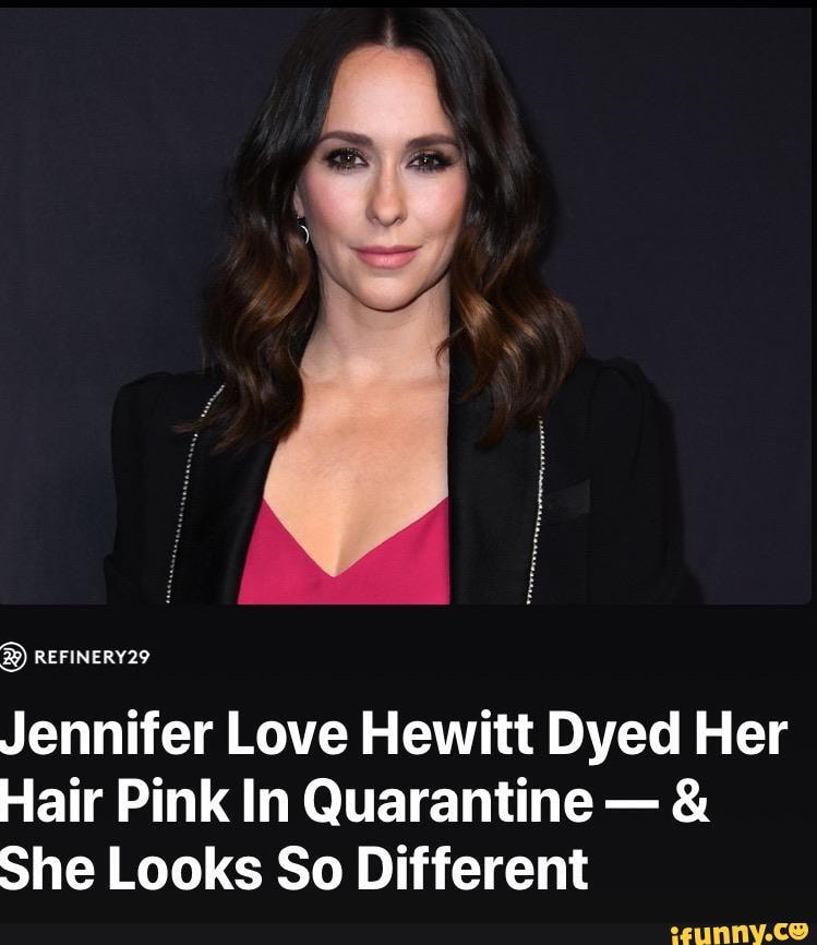 Jennifer Love Hewitt Dyed Her Hair Pink In Quarantine She Looks So Different - iFunny :)